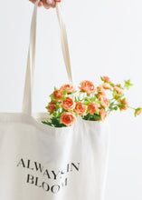 Load image into Gallery viewer, "Always in Bloom Afloral" Market Tote