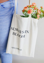 Load image into Gallery viewer, "Always in Bloom Afloral" Market Tote