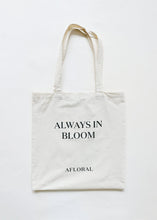 Load image into Gallery viewer, "Always in Bloom Afloral" Market Tote